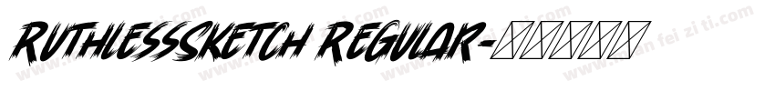 RuthlessSketch Regular字体转换
